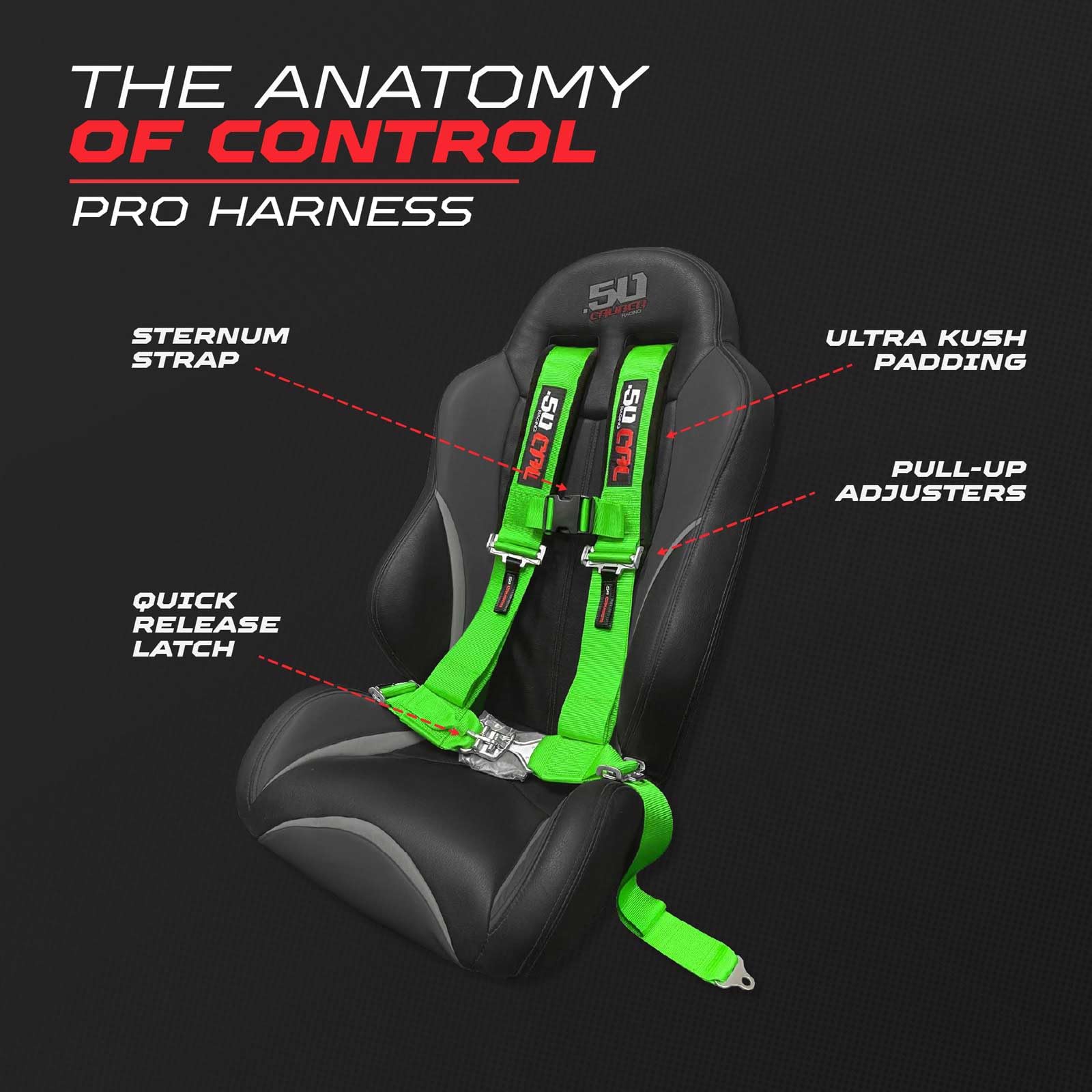 50 Caliber Racing harness with adjustable straps fits drivers of all sizes.